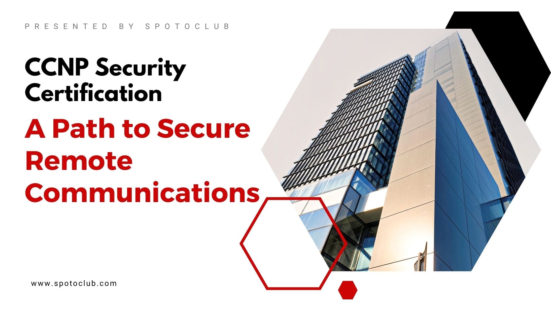 A Path to Secure Remote Communications